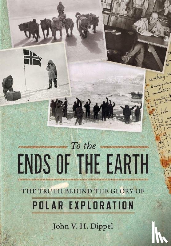 Dippel, John V. H. - To the Ends of the Earth