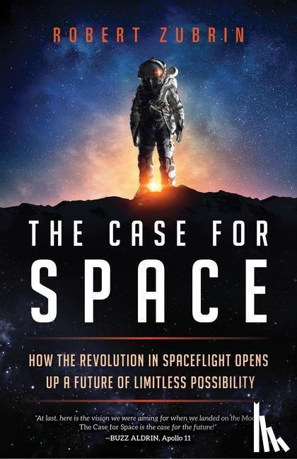 Zubrin, Robert - The Case for Space