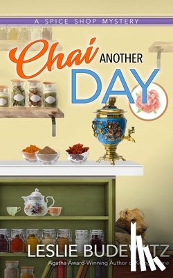 Leslie Budewitz - Chai Another Day