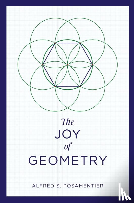 Posamentier, Alfred S. - The Joy of Geometry