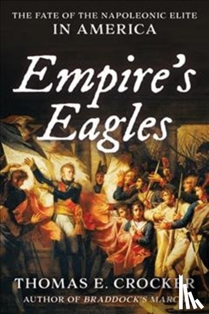 Crocker, Thomas E. - Empire's Eagles