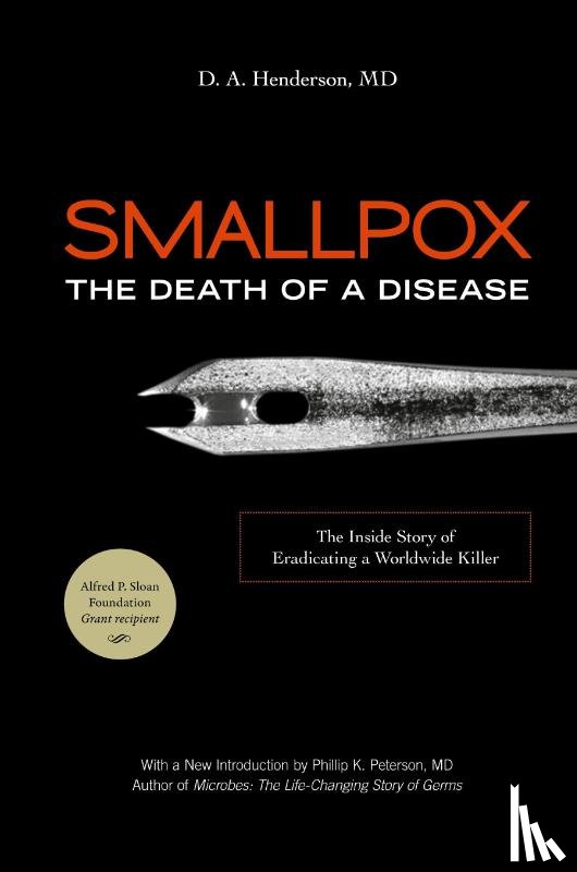 Henderson, D.A., Richard, Preston - Smallpox: The Death of a Disease