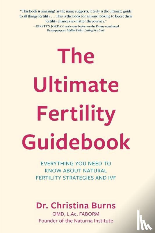 Burns, Dr. Christina - The Ultimate Fertility Guidebook