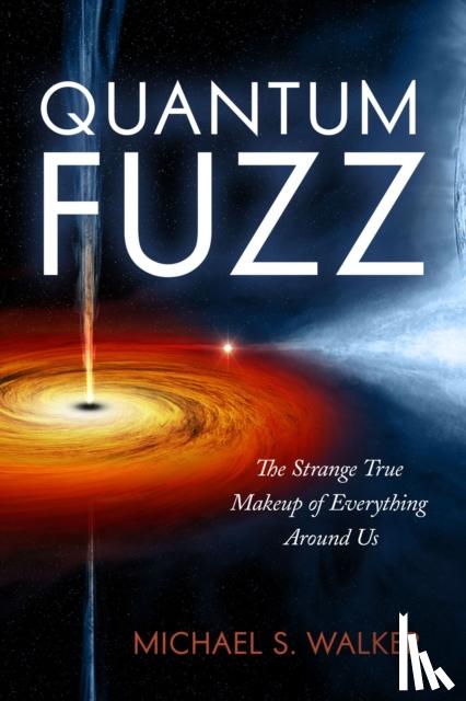 Walker, Michael S. - Quantum Fuzz