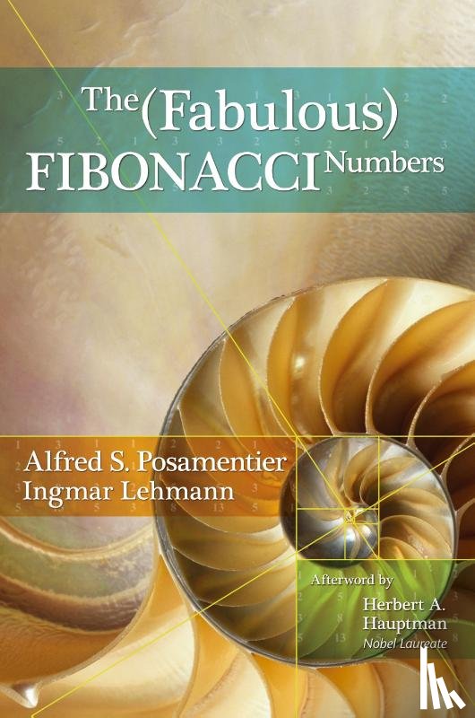 Posamentier, Alfred S., Lehmann, Ingmar - The Fabulous Fibonacci Numbers