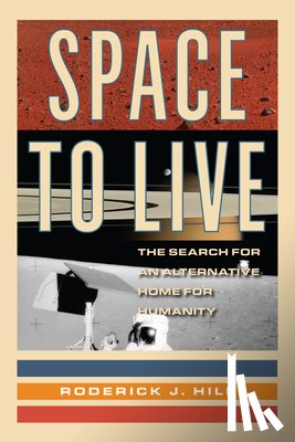 Hill, Roderick J. - Space to Live