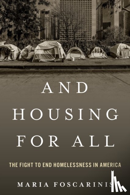 Foscarinis, Maria - And Housing for All