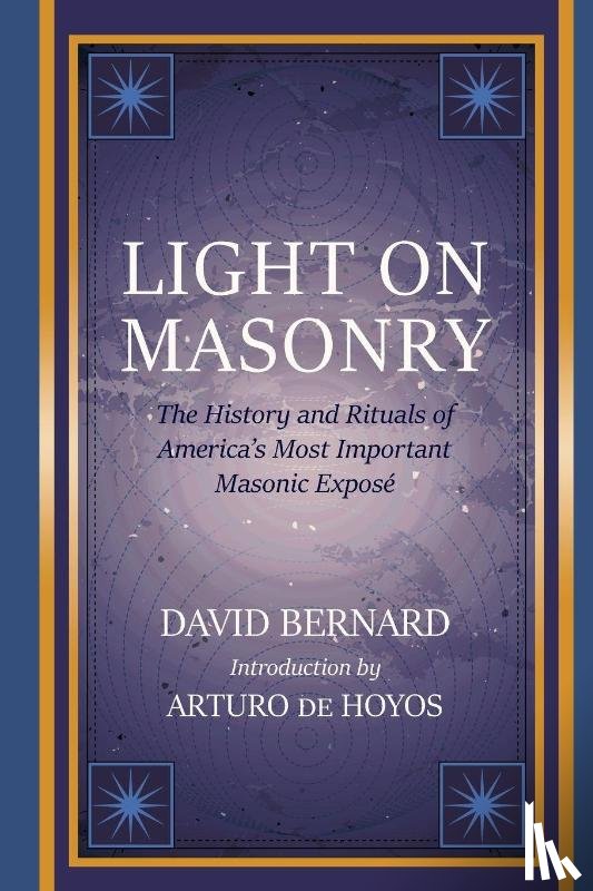 Bernard, David, de Hoyos, Arturo - Light on Masonry