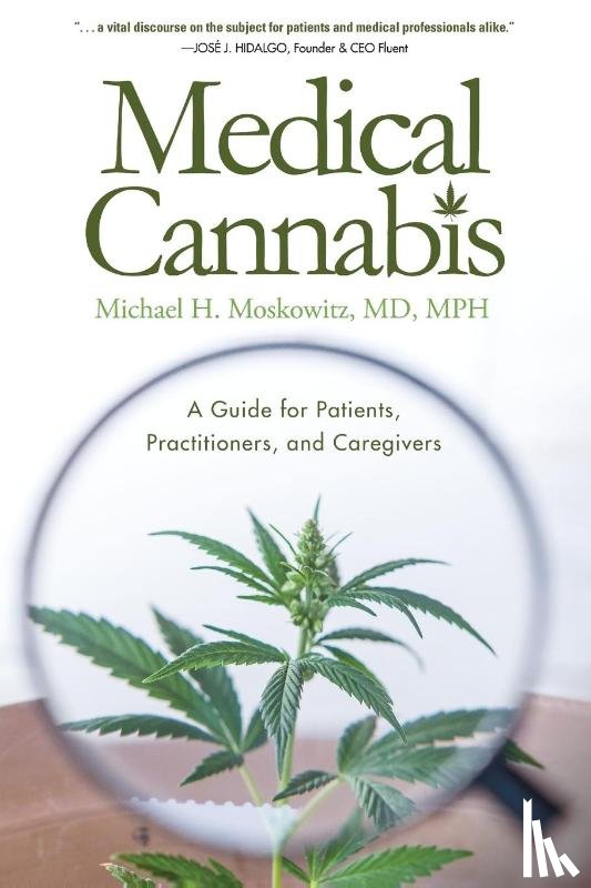 Moskowitz MD, Michael H - Medical Cannabis