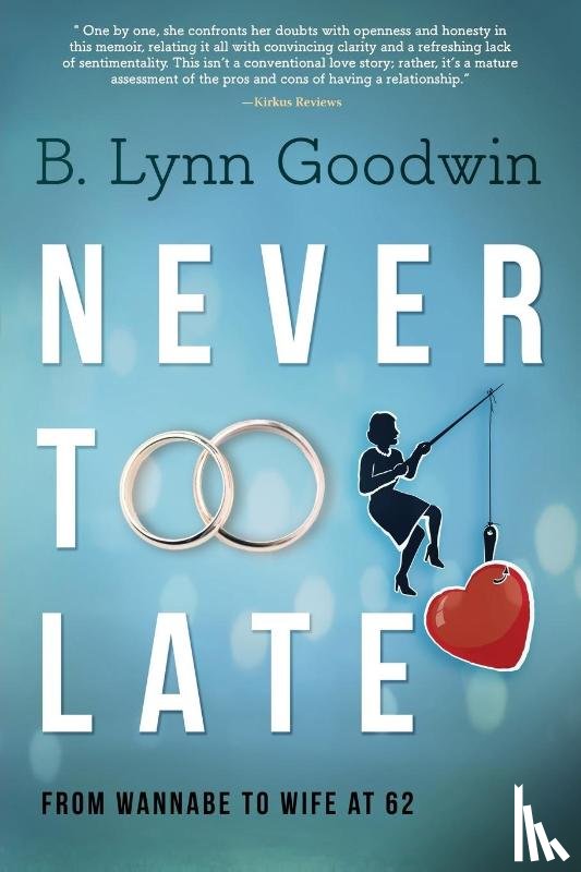 Goodwin, B Lynn - Never Too Late