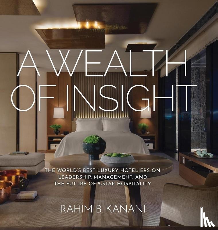 Kanani, Rahim B - A Wealth of Insight