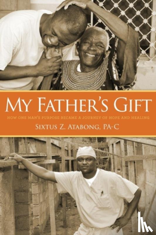 Atabong, Sixtus Z - My Father's Gift