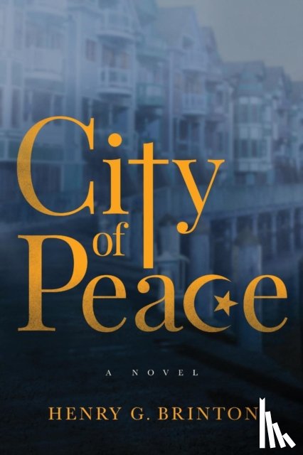 Brinton, Henry G - City of Peace