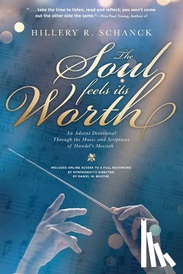 Schanck, Hillery R - The Soul Feels Its Worth