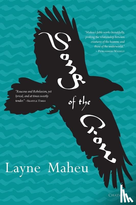 Maheu, Layne - Song of the Crow