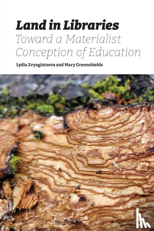  - Land in Libraries Toward a Materialist Conception of Education