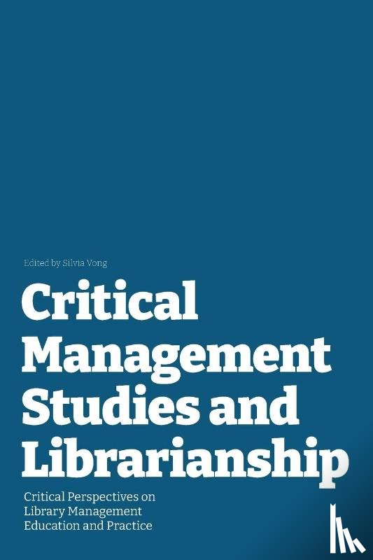 Vong, Silvia - Critical Management Studies and Librarianship
