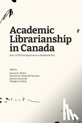  - Academic Librarianship in Canada