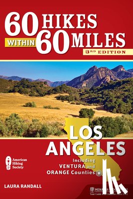 Randall, Laura - 60 Hikes Within 60 Miles: Los Angeles