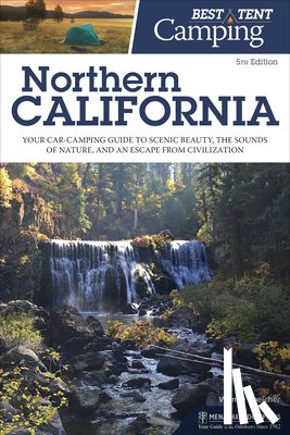 Speicher, Wendy - Best Tent Camping: Northern California