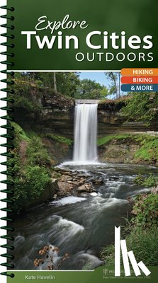 Havelin, Kate - Explore Twin Cities Outdoors