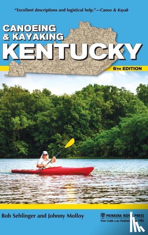 Sehlinger, Bob, Molloy, Johnny - Canoeing & Kayaking Kentucky