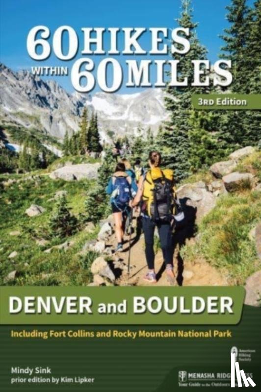 Sink, Mindy - 60 Hikes Within 60 Miles: Denver and Boulder
