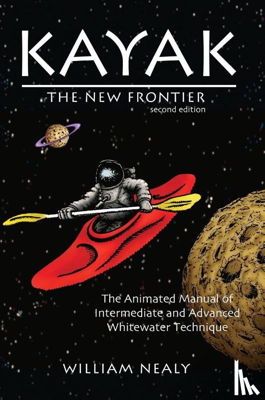 Nealy, William - Kayak: The New Frontier