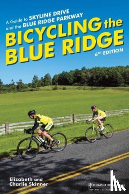 Skinner, Elizabeth, Skinner, Charlie - Bicycling the Blue Ridge