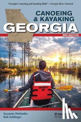 Welander, Suzanne, Sehlinger, Bob - Canoeing & Kayaking Georgia