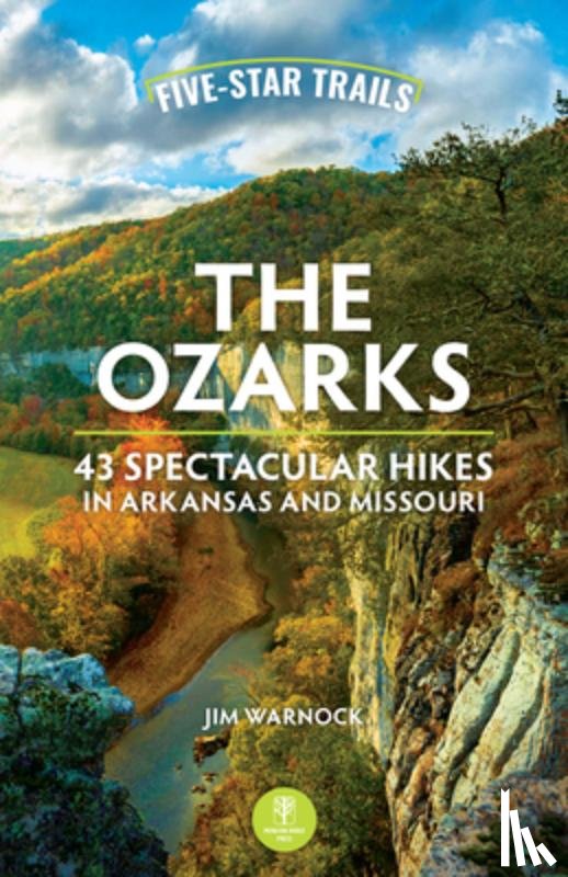 Warnock, Jim - Five-Star Trails: The Ozarks