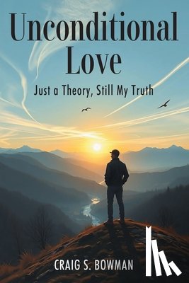 Bowman, Craig S. - Unconditional Love
