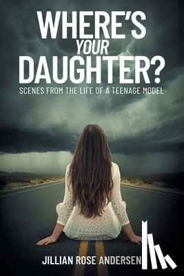 Andersen, Jillian Rose - Where's Your Daughter?