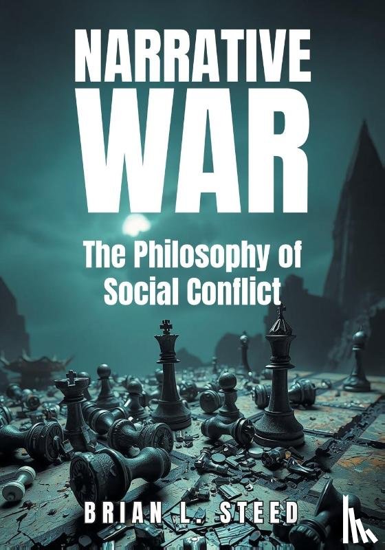 L Steed, Brian - Narrative War