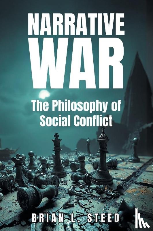 L Steed, Brian - Narrative War