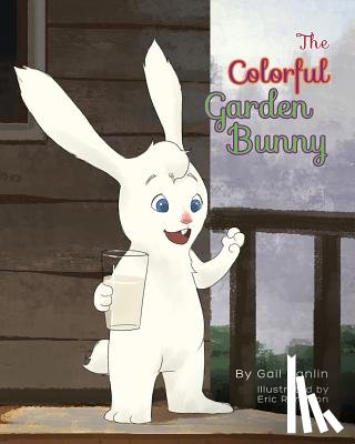 Hanlin, Gail - The Colorful Garden Bunny