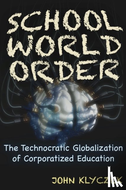 Klyczek, John Adam - School World Order