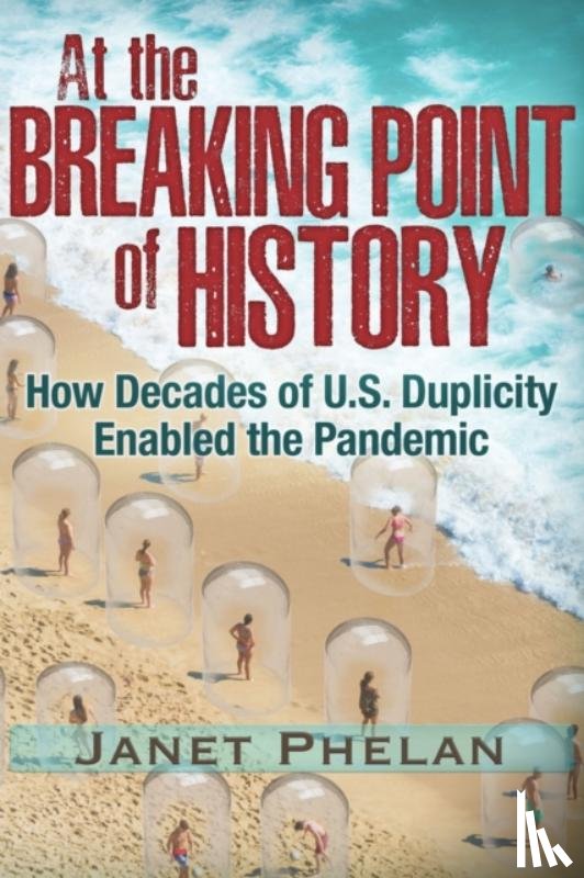 Phelan, Janet - At the Breaking Point of History