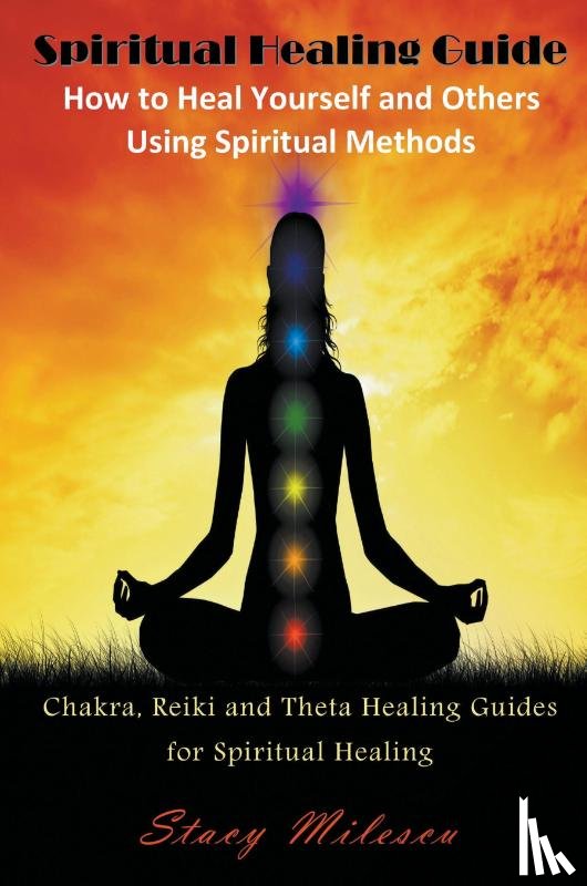 Milescu, Stacy - Spiritual Healing Guide