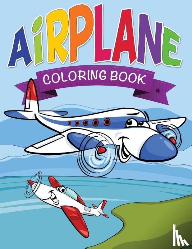 Speedy Publishing LLC - Airplane Coloring Book for Kids