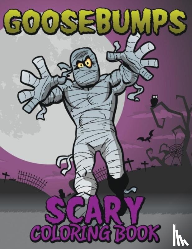 Speedy Publishing LLC - Goosebumps Scary Coloring Book