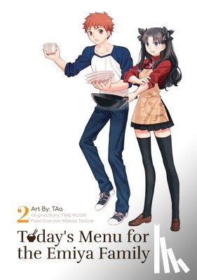 TYPE-MOON - Today's Menu for the Emiya Family, Volume 2