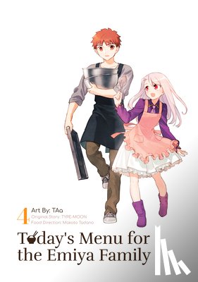 Type-Moon - Today's Menu for the Emiya Family, Volume 4