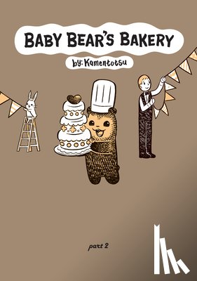 KamenTotsu - Baby Bear's Bakery, Part 2