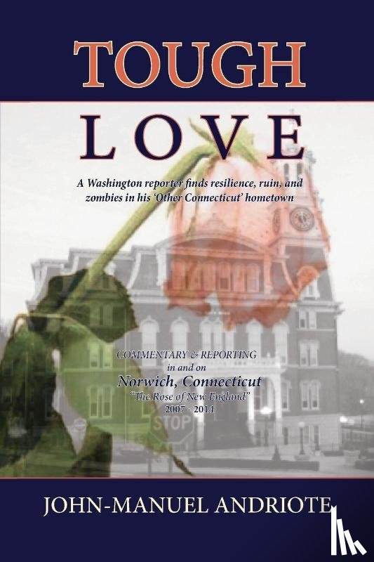 Andriote, John-Manuel - Tough Love