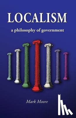 Moore, Mark - Localism