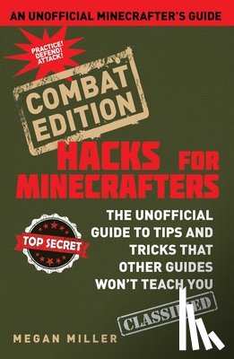 Miller, Megan - Hacks for Minecrafters: Combat Edition