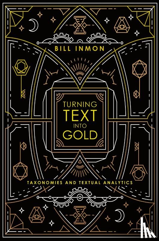 Inmon, Bill - Turning Text into Gold