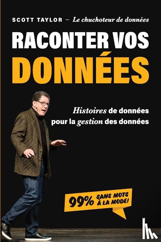 Taylor, Scott - Raconter Vos Données