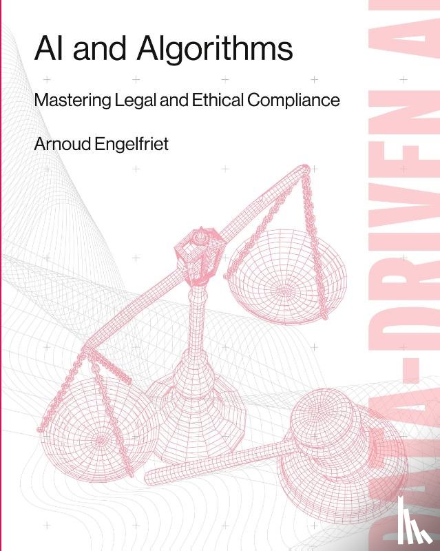 Engelfriet, Arnoud - AI and Algorithms